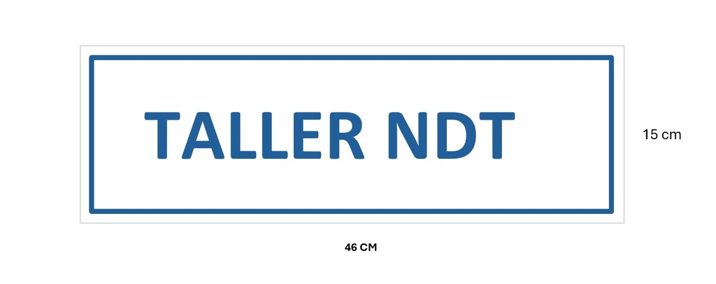 SSMART CARTEL PERSONALIZADO LEYENDA: TALLER NDT Medidas: 46x15cm