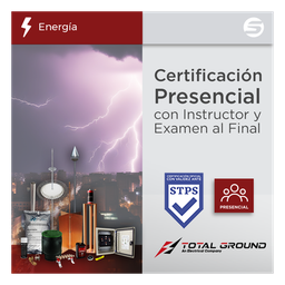 [EXPERT-TG1] Certificación Oficial en Tierras Físicas y Pararrayos – Total Ground (Válida ante la STPS) | EXPERT-TG1